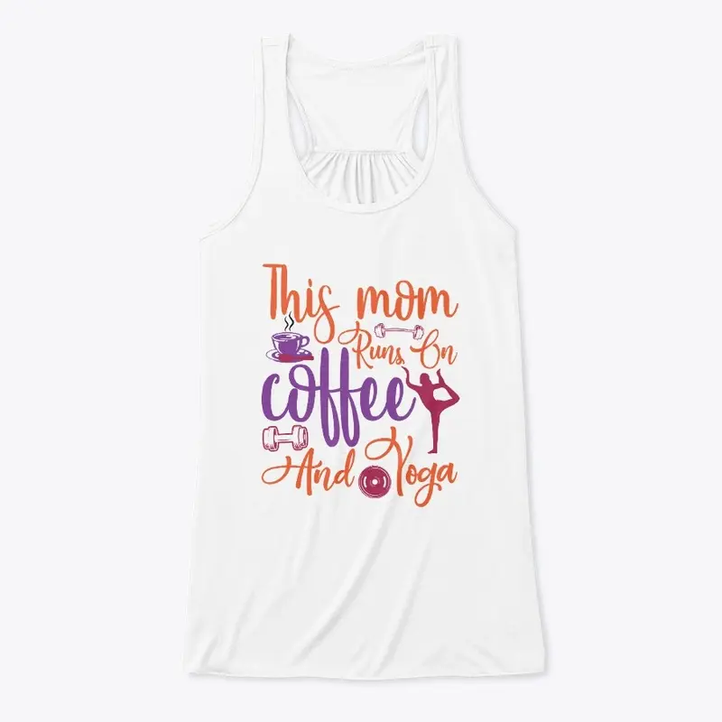 This Mom Runs on Coffee and Yoga