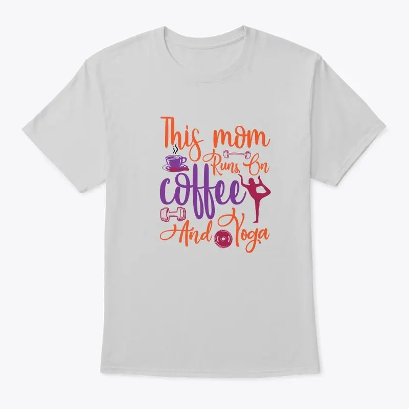 This Mom Runs on Coffee and Yoga