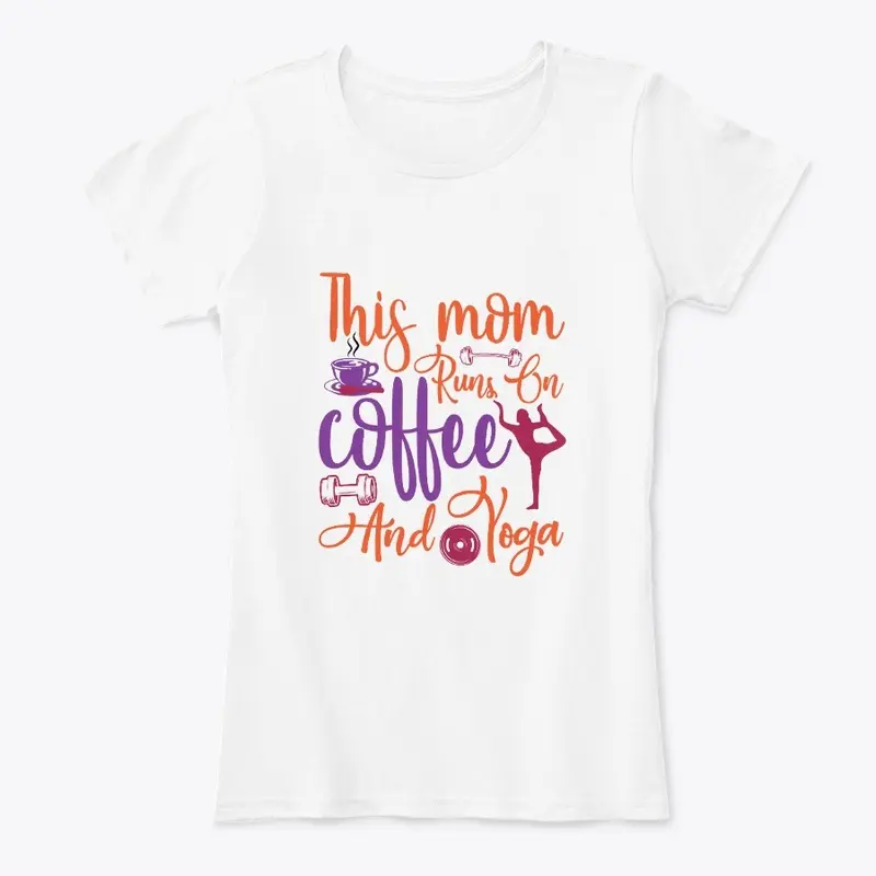 This Mom Runs on Coffee and Yoga