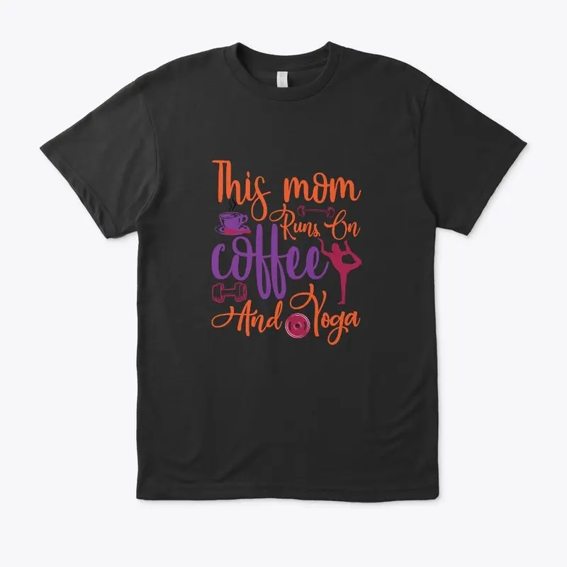 This Mom Runs on Coffee and Yoga